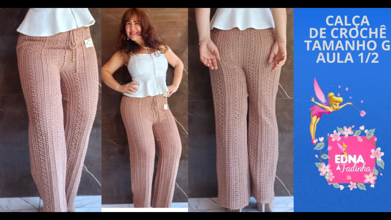 CALÇA DE CROCHÊ  PONTO REVELO TAMANHO G PARTE-1/2