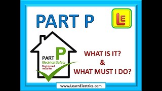 PART P WHAT IS IT? The Building Regulations and Approved Document P.