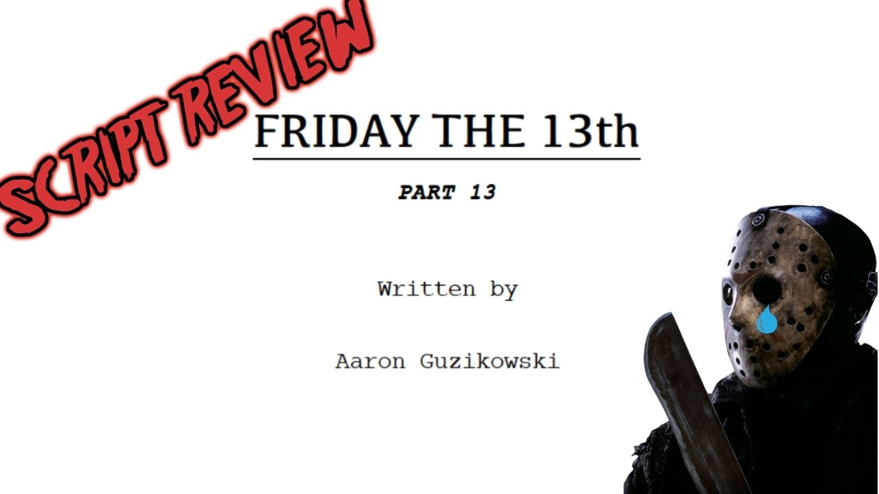 FRIDAY THE 13TH 2017 Aaron Guzikowski Screenplay Review