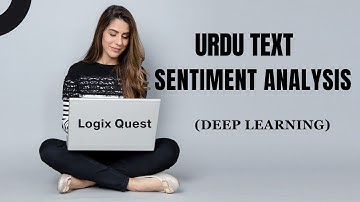 Urdu Text Sentiment Analysis - Using Deep Learning