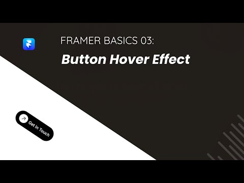 Framer Basics 03: Amazing Button Hover Effect