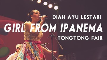Girl From Ipanema | Diah Ayu Lestari | Tong-Tong Fair 2014