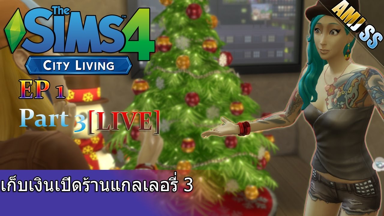 thai the sim 4  2022 New  The Sims 4[LIVE][Thai]#เก็บเงินเปิดร้านแกลเลอรี่ 3