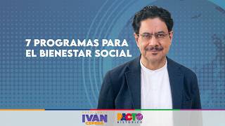 7 PROGRAMAS PARA EL BIENESTAR SOCIAL