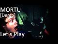 MORTU [DEMO] | Horror Game Let's Play | SCARIEST HORROR GAME EVER MADE?!?!