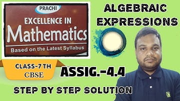 #Class7th(parachi)_Algebraic_Expressions,Assignment-4.4, easy to understand.