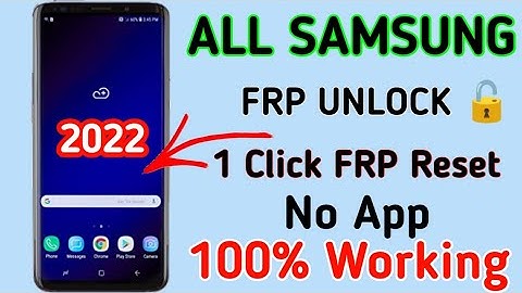 all Samsung frp unlock tool 2022 bypass in 1 click  SAMSUNG FRP Unlock Tool Online 2022