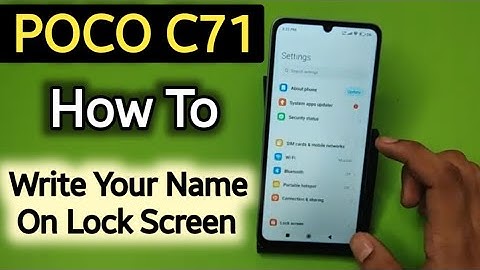Poco C71: How to Write Your Name On Your Lock Screen
