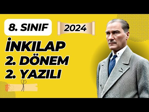 8. Sınıf İnkılap Tarihi 2. Dönem 2. Yazılı 2024