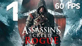 Прохождение Assassin`s creed: Изгой (PC) _Часть 1: Шэй Патрик Кормак