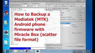 How To Backup A Mediatek Mtk Android Phone With Miracle Box Scatter File