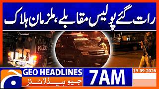 Suspects k*lled in late night police encounter | 7 AM Geo News Headlines | 19 Sep 2026