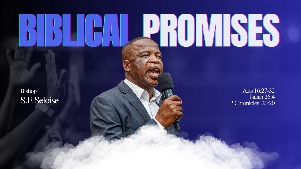 2026 02 22 | BIBLCAL PROMISES | BISHOP S.E SELOISE.