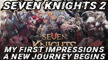 Seven Knights 2: My Hands on First Impressions