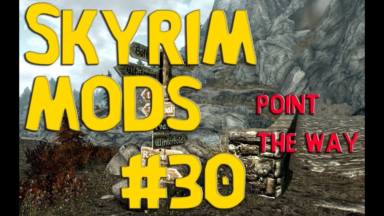 Skyrim Mods [BR] - #29 - Point The Way - [BR] - YouTube