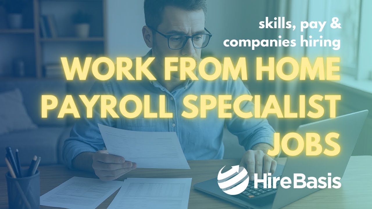 rewrite this title Work From Home Payroll Specialist Jobs: Skills, Pay & Companies Hiring