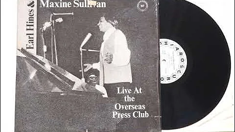 Earl Hines - Maxine Sullivan - Almost Like Being I...