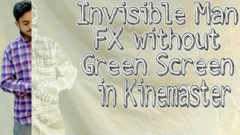 How To Make Invisible Man FX Video in Kinemaster Full Tutorial / MS TV.