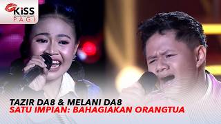 Download Lagu Tazir DA8 dan Melani DA8 Berjuang Bahagiakan Orang Tua | Kiss Pagi Download Lagu Tazir DA8 dan Melani DA8 Berjuang Bahagiakan Orang Tua | Kiss Pagi