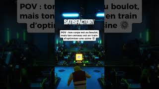 Physiquement au boulot. Mentalement en train d’optimiser une usine ⚙️😅 #satisfactory