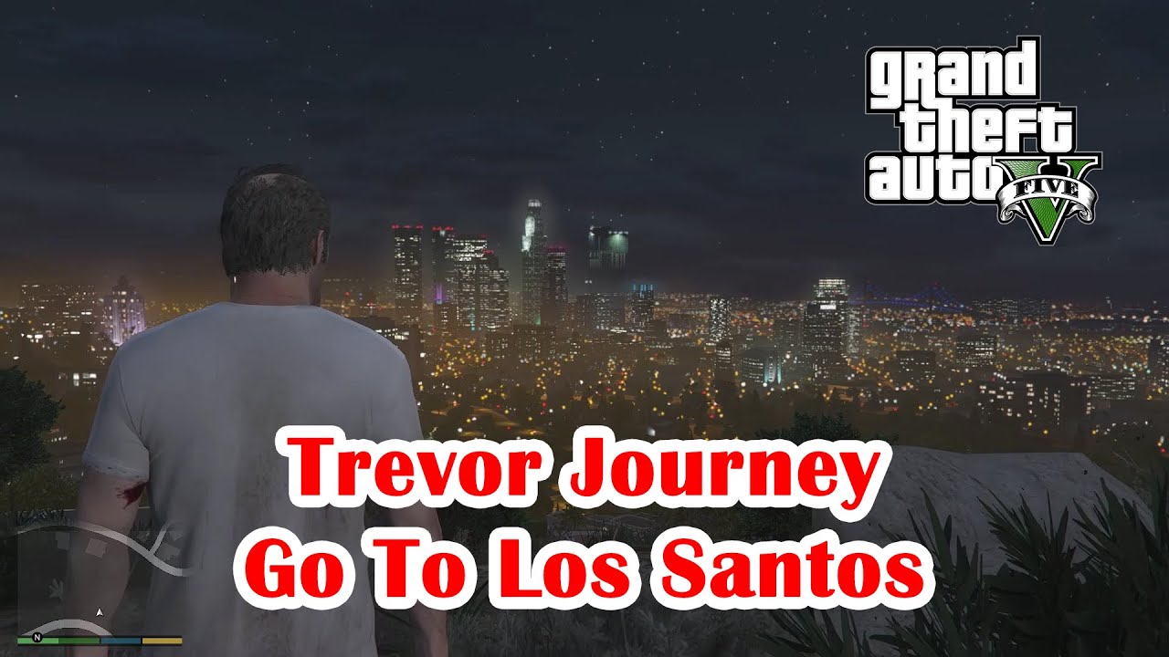 GTA 5 Story: Trevor Journey Before Go To Los Santos | Gameplay GTA 5 ...