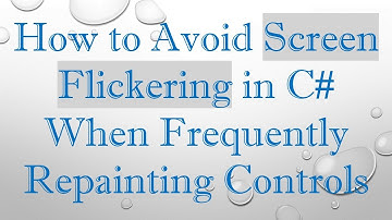 How to Avoid Screen Flickering in C# When Frequently Repainting Controls