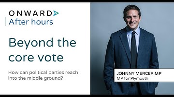 Johnny Mercer MP: "Politics Is Changing"