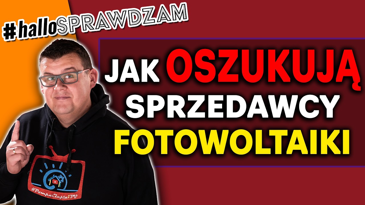 Jak firmy fotowoltaiczne manipulują klientami! ZAŁOZYSZ FOTOWOLTAIKĘ NIE BĘDZIESZ PŁACIŁ...