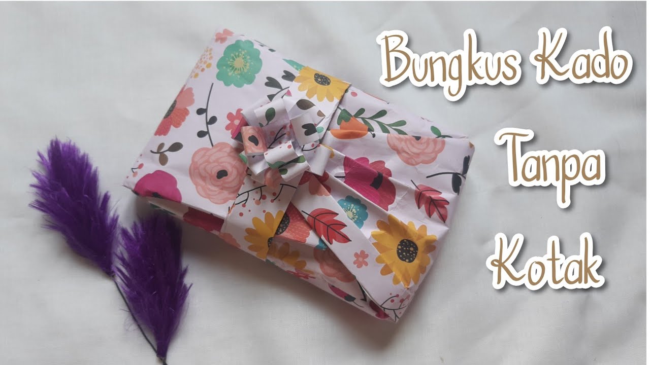 Cara Membungkus Kado tanpa Kotak yang Unik | Easy Gift Wrapping