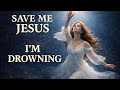 Jesus, I’m Drowning… 🙏 | Worship Song for When You Feel Overwhelmed