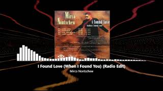 Mirco Nontschew - I Found Love When I Found You (Radio Edit) 124BPM