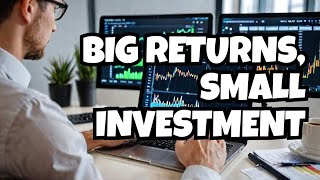 Small Investing: Big Returns, Less Risk