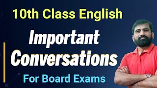 10th Class English Important Conversations for Board Exam 2024 || Class 10 English Conversation 10th Class English Important Conversations for Board Exam 2024 || Class 10 English Conversation