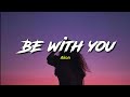 Be With You - Akon || Lirik dan Terjemahan Indonesia || Lagu Viral di Tiktok