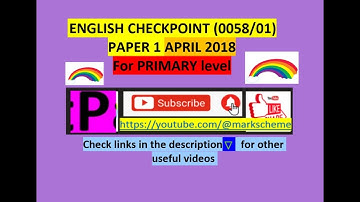 2018-april-english PRIMARY CHECKPOINT-0058/0844-Paper 1 -full solution explained-easy way study exam