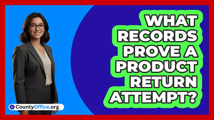 What Records Prove A Product Return Attempt?