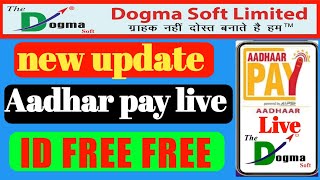 dogma soft mein Aadhar pay Live l Id FREE FREE l डोगमा सॉफ्ट में आधार पे लाइव आईडी फ्री फ्री screenshot 2