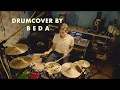 Drumcover By Beda Layla Benton Liar