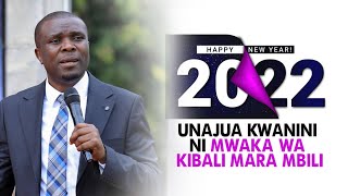 MWAKA 2022 NI MWAKA WA KIBALI MARA MBILI.
