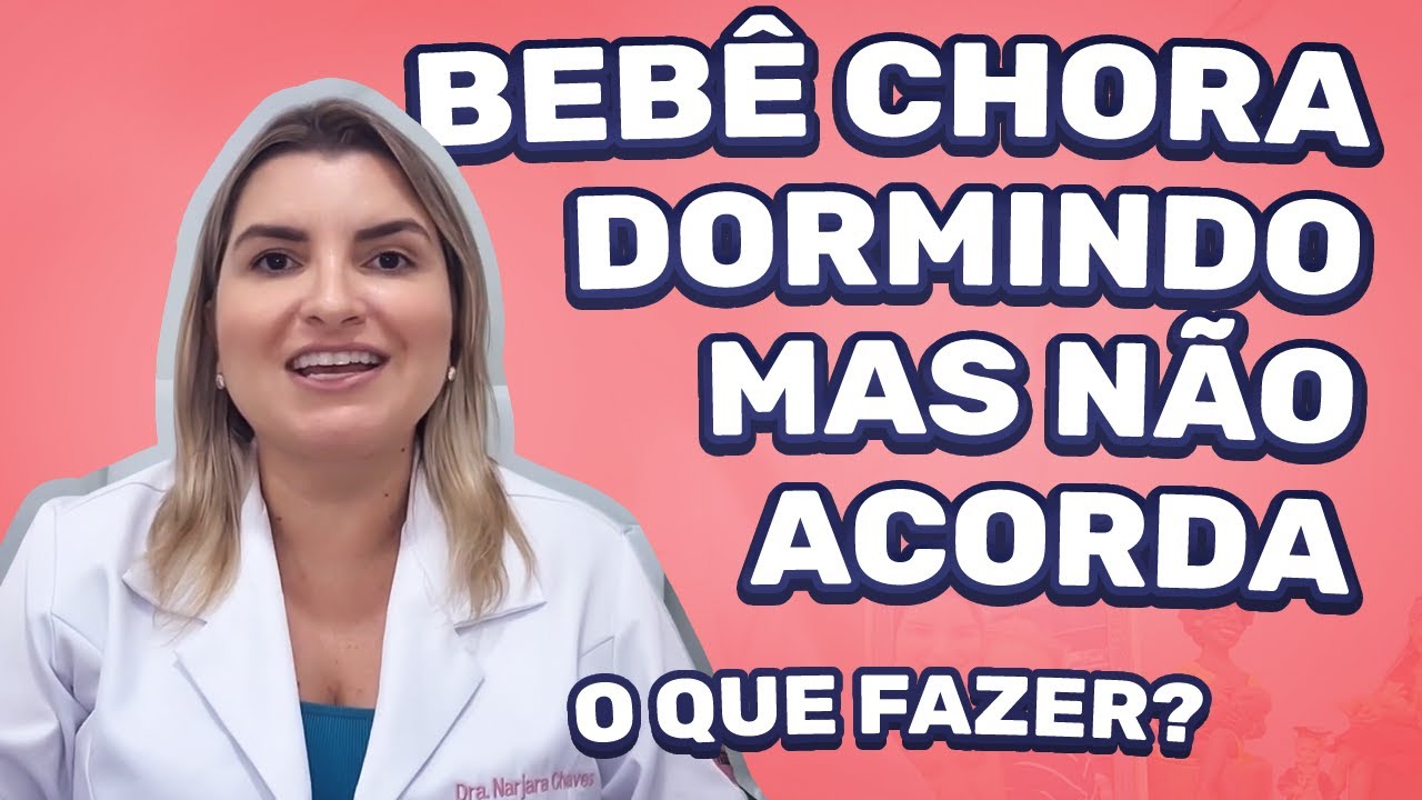 Bebê chora dormindo e não acorda: O que fazer?