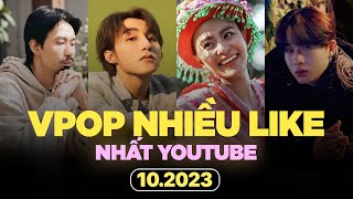 Top Bài Hát Vpop HƠN 1 TRIỆU LIKE trên Youtube (10.2023) | BXHAN