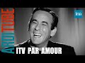 Les interviews "Par Amour" de Thierry Ardisson | INA Arditube