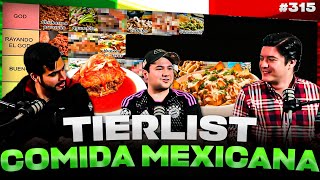 PODCAST DE PADILLA #315 — MEJOR COMIDA MEXICANA (TIER LIST)