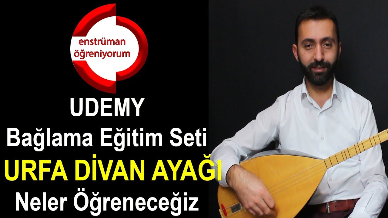 UDEMY Bağlama Eğitim Seti - 33.Ders: Urfa Divan Ayağı - Neler Öğreneceğiz