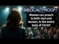 BIBLICAL PROOF! Women can preach to both men and women, to the entire body of Christ! - Linda Kumm.