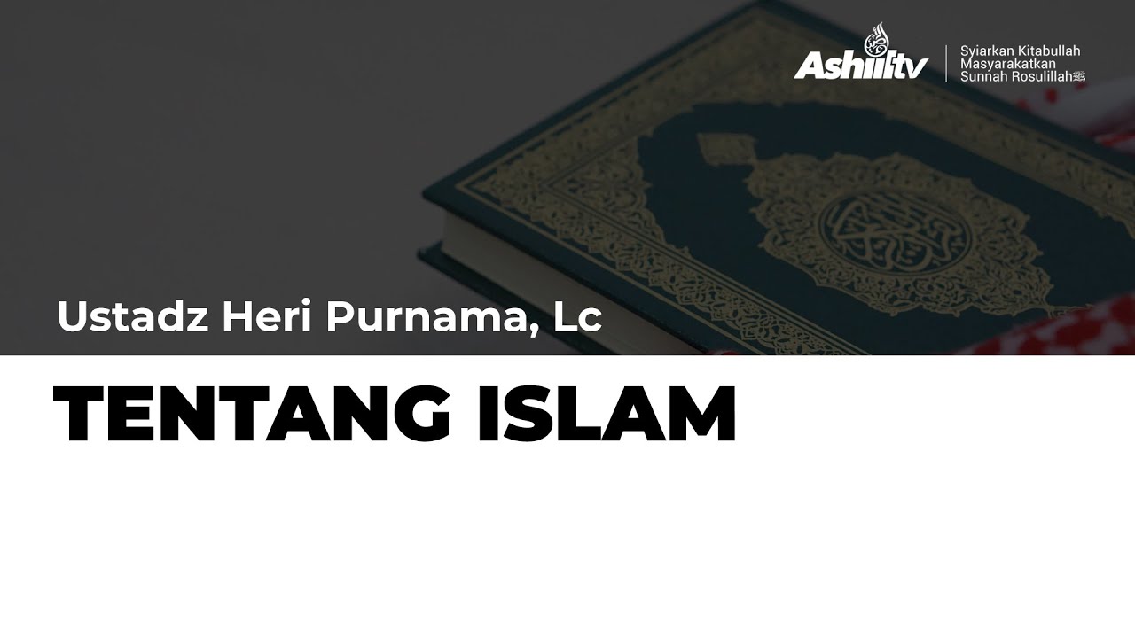 🔴 [LIVE] Tentang Islam - Ustadz Heri Purnama, Lc حفظه الله