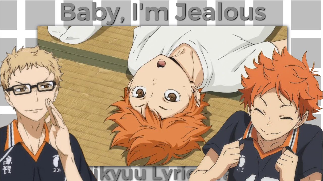 Baby, I'm Jealous | Haikyuu Lyric Prank | Tsukihina? Kagehina? | First Video