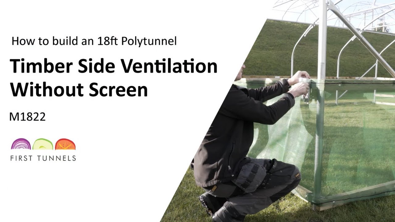 Polytunnel Side Rails 18ft Polytunnel | Timber Side Rail Ventilation Methods | M1822 - YouTube