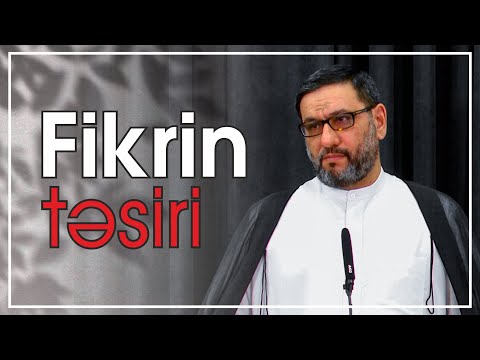 Hacı Şahin - Fikrin təsiri