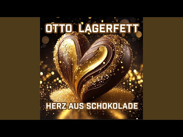 Otto Lagerfett - Herz Aus Schokolade